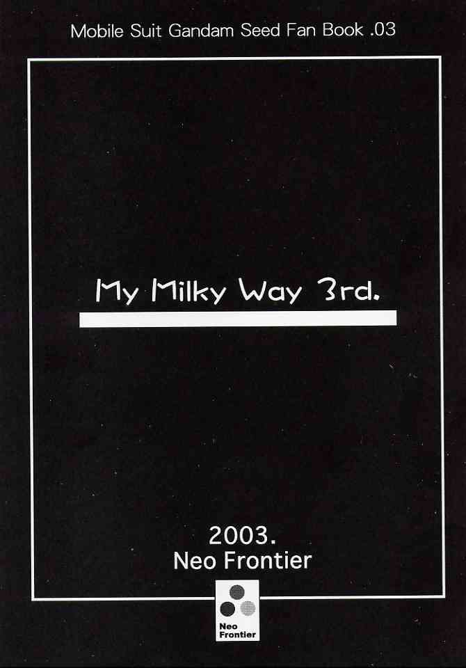 (C64) [Neo Frontier (浙佐拓馬)] My Milky Way 3rd (機動戦士ガンダムSEED)
