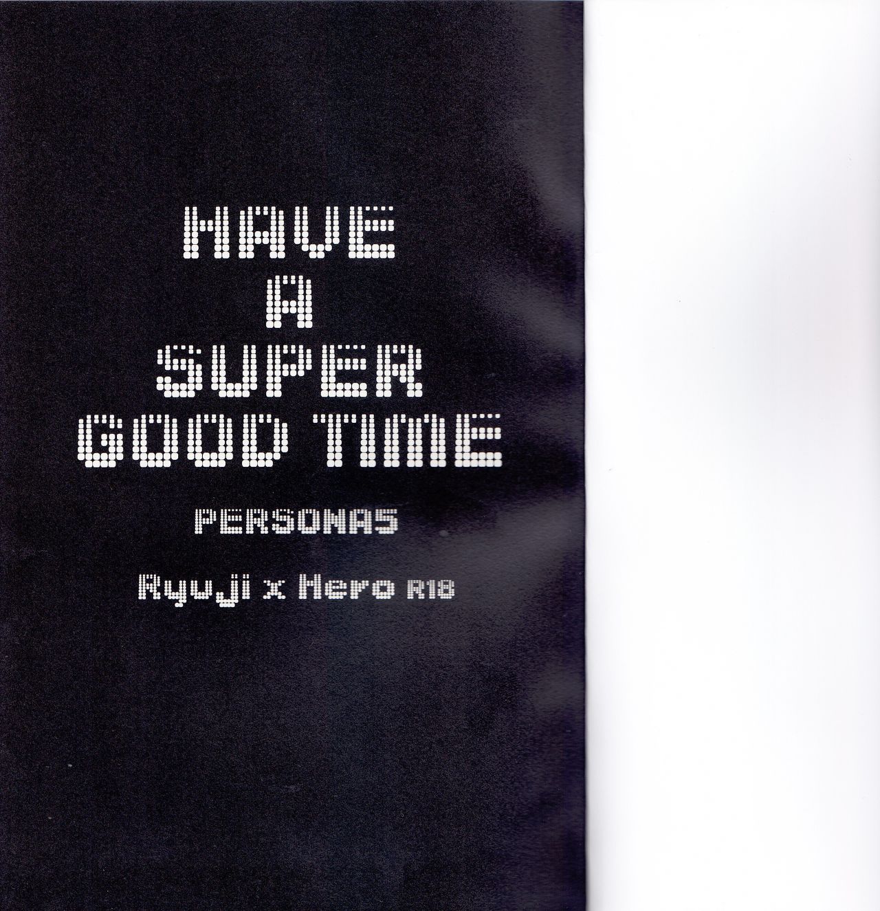 (SUPER関西23) [ARC (ユウジ)] HAVE A SUPER GOOD TIME (ペルソナ5)